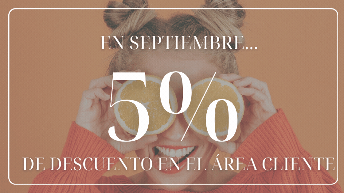 Aprovecha nuestra oferta del 5%