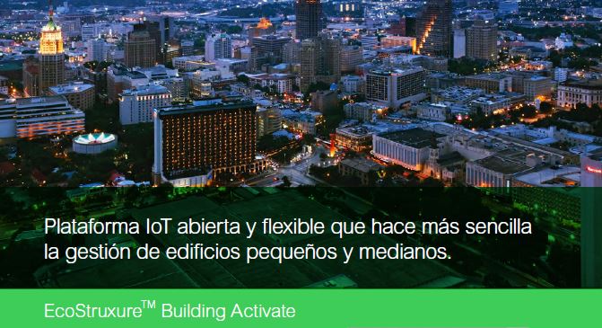 EcoStruxure™ Building Activate: la plataforma IoT que simplifica la gestión energética de edificios