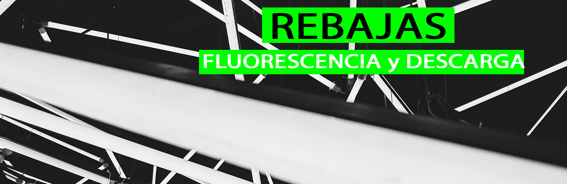 Rebajas en fluorescencia y descarga